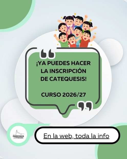 Catequesis 2026/2027. �Iniciamos per�odo de inscripciones!