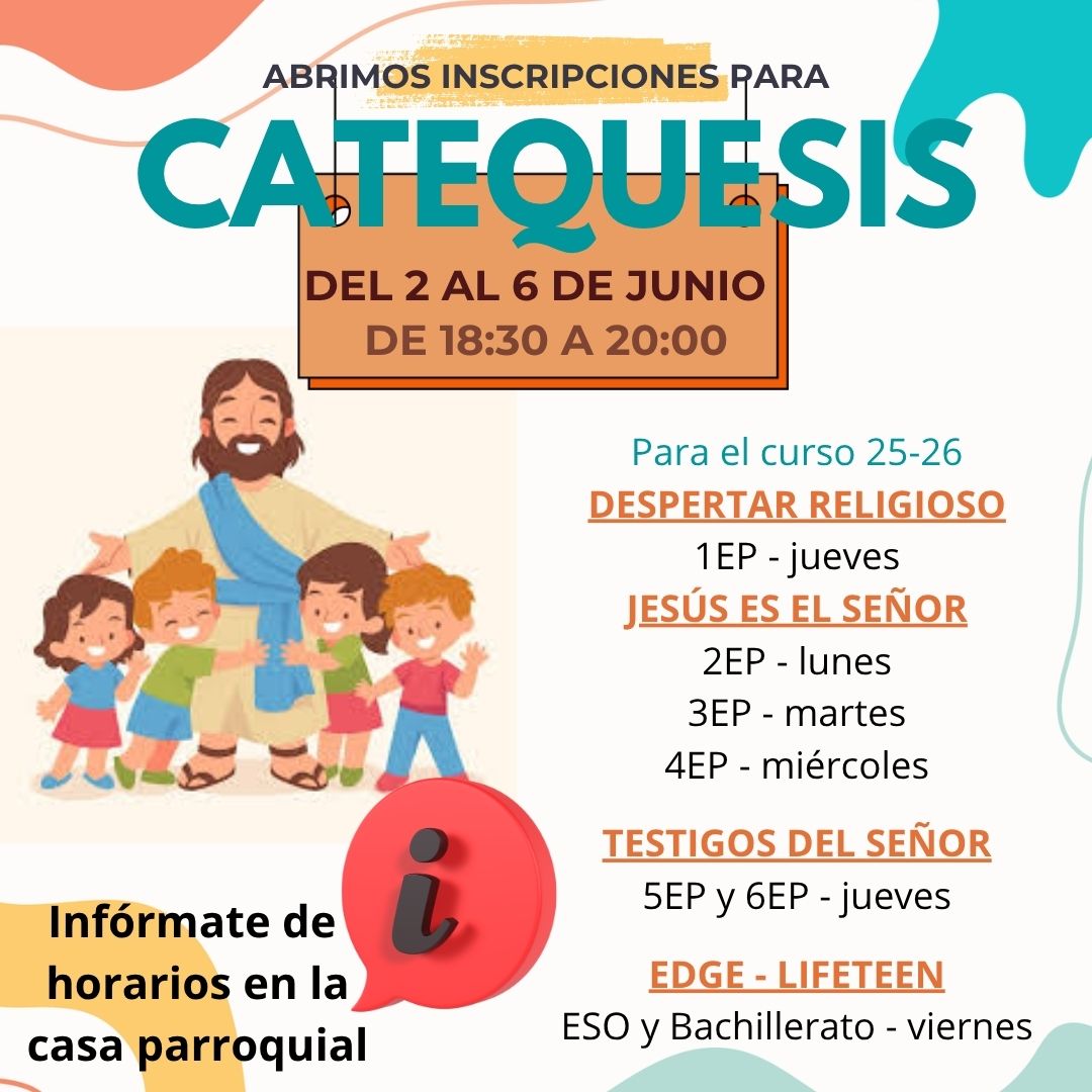 Esta semana se abren las inscripciones de catequesis para el prximo curso!