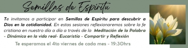 Semillas de Esp�ritu. Descubrir la presencia de Dios en la cotidianidad