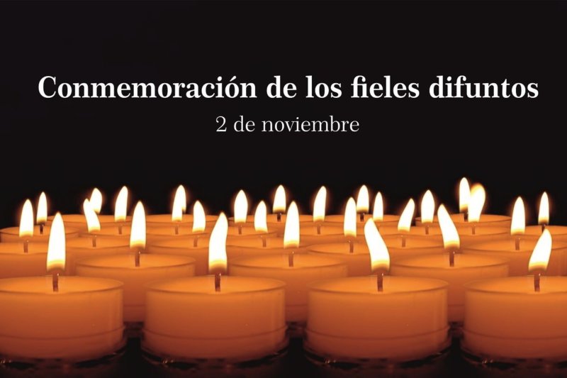 CONMEMORACIN DE TODOS LOS FIELES DIFUNTOS 
