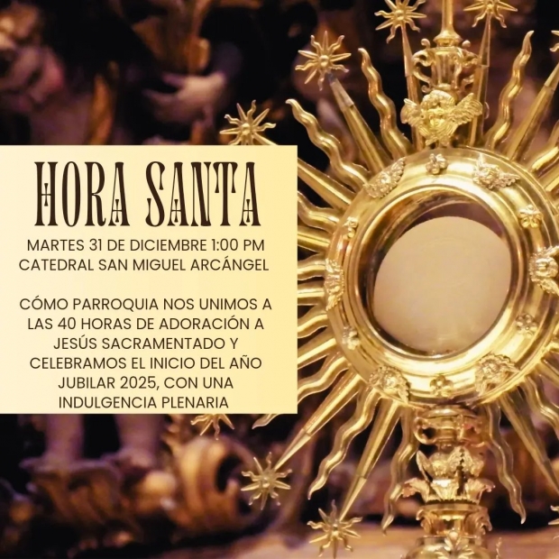 �Acomp��anos a la �ltima Hora Santa del a�o! 🙏✨