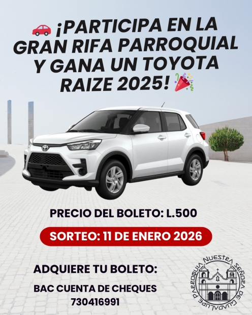 Gran Rifa Parroquial 2025 � �Gana un veh�culo nuevo!
