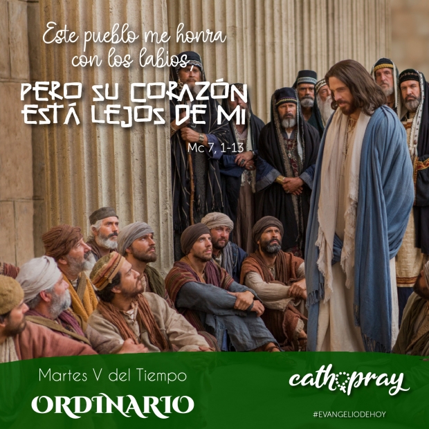 Lecciones pr�cticas del  Evangelio seg�n San Marcos  7,1-13