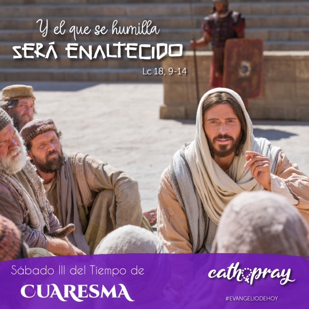 Lecciones prcticas del libro del profeta Oseas 6, 1-6, Evangelio segn san Lucas 18,9-14.