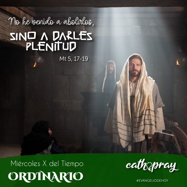 La Fidelidad a Dios y la Plenitud de la Ley. Mi�rcoles X del Tiempo Ordinario.