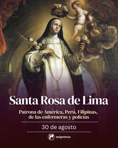 Santa Rosa de Lima: La Flor que se Entreg� Totalmente a Cristo, Tesoro Invaluable del Reino de los Cielos
