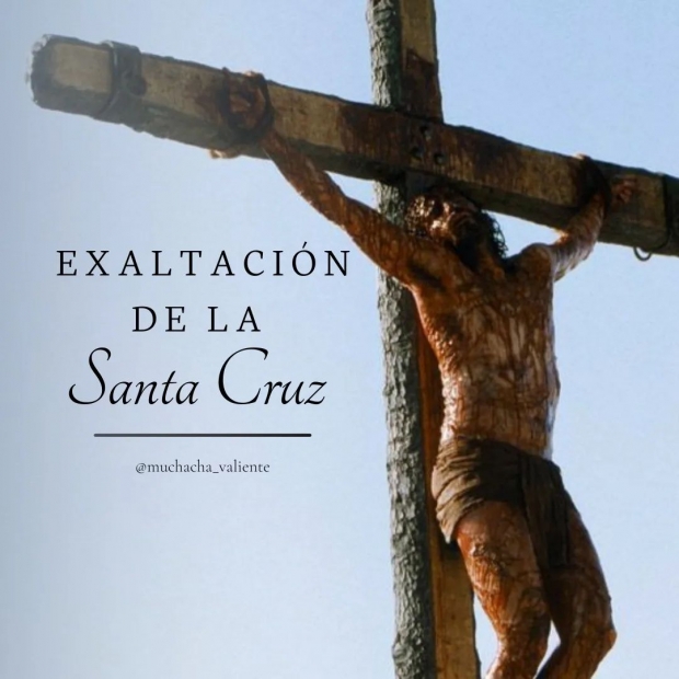 EXALTACIN DE LA SANTA CRUZ: UNA FIESTA DE VICTORIA Y REDENCIN