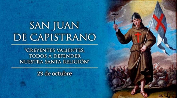 San Juan de Capistrano: Fidelidad y Valenta al Servicio del Evangelio