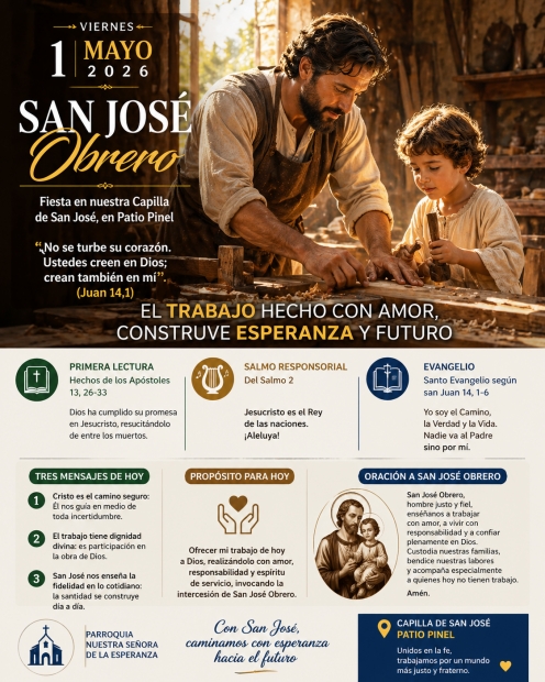 San Jos� Obrero: el camino de la esperanza que se construye con manos fieles