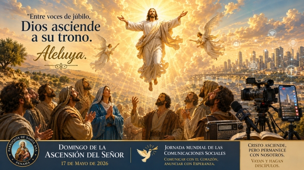 SOLEMNIDAD DE LA ASCENSI�N DEL SE�OR  Jornada Mundial de las Comunicaciones Sociales