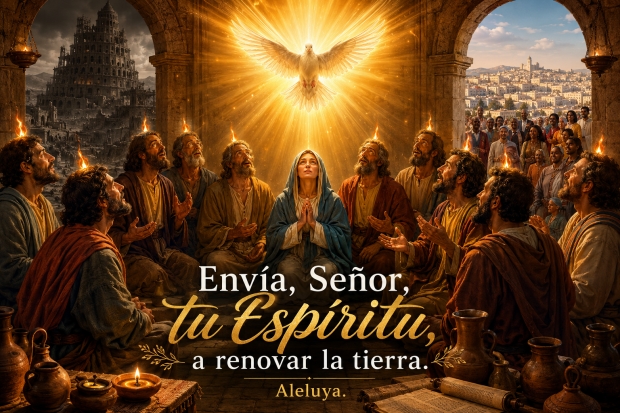 �Env�a, Se�or, tu Esp�ritu, a renovar la tierra� MISA VESPERTINA DE LA VIGILIA DE PENTECOST�S
