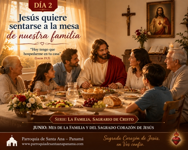 D�a 2: Jes�s quiere sentarse a la mesa de nuestra familia  