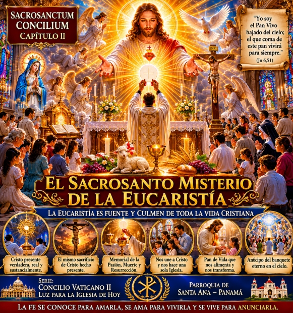 Art�culo N.� 12  Sacrosanctum Concilium � Cap�tulo II  El Sacrosanto Misterio de la Eucarist�a  �La Iglesia vive de la Eucarist�a�
