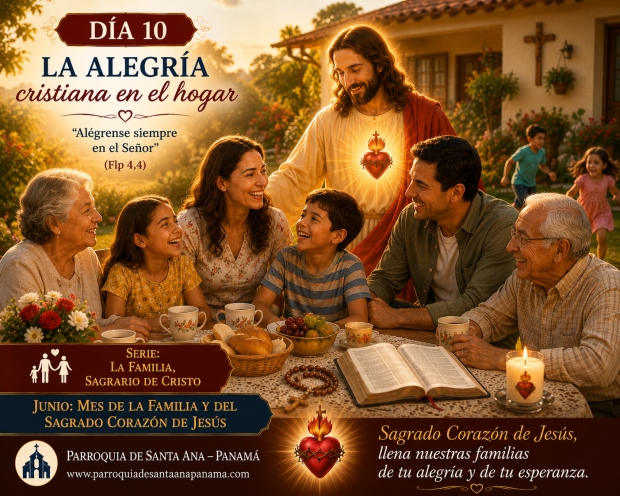 D�a 10: La alegr�a cristiana en el hogar  