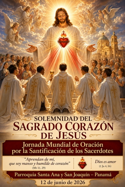 Solemnidad del Sagrado Coraz�n de Jes�s  Jornada Mundial de Oraci�n por la Santificaci�n de los Sacerdotes