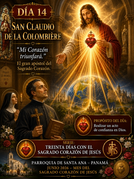 D�a 14: San Claudio de la Colombi�re  El gran ap�stol del Sagrado Coraz�n  