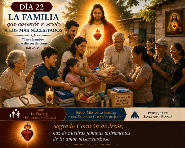 D�a 22: La familia que aprende a servir a los m�s necesitados