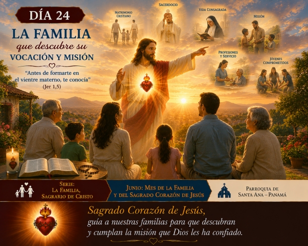 D�a 24: La familia que descubre su vocaci�n y misi�n