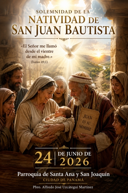 SOLEMNIDAD DE LA NATIVIDAD DE SAN JUAN BAUTISTA