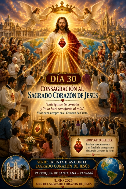 D�a 30: Consagraci�n al Sagrado Coraz�n de Jes�s