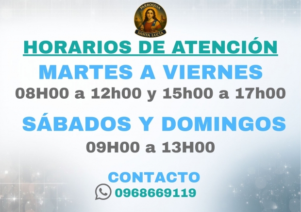HORARIOS DE ATENCI�N, OFICINA PARROQUIAL