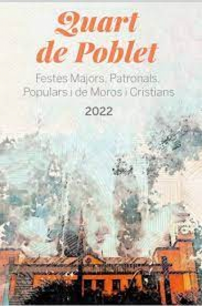 2022. FESTES PATRONALS:  Del 4 al 7 de setembre 