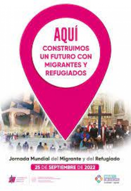 JORNADA DEL MIGRANTE: CONTRUYENDO FUTURO.