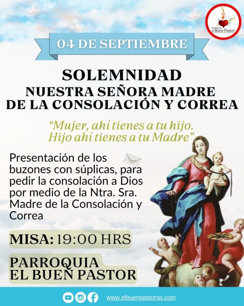 SOLEMNIDAD NTRA. SRA. MADRE DE LA CONSOLACION Y CORREA